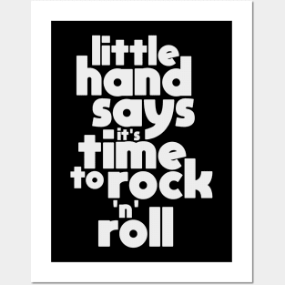 Little Hand Says It's Time To Rock N Roll Posters and Art
